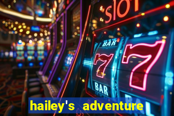 hailey's adventure mod unlimited money